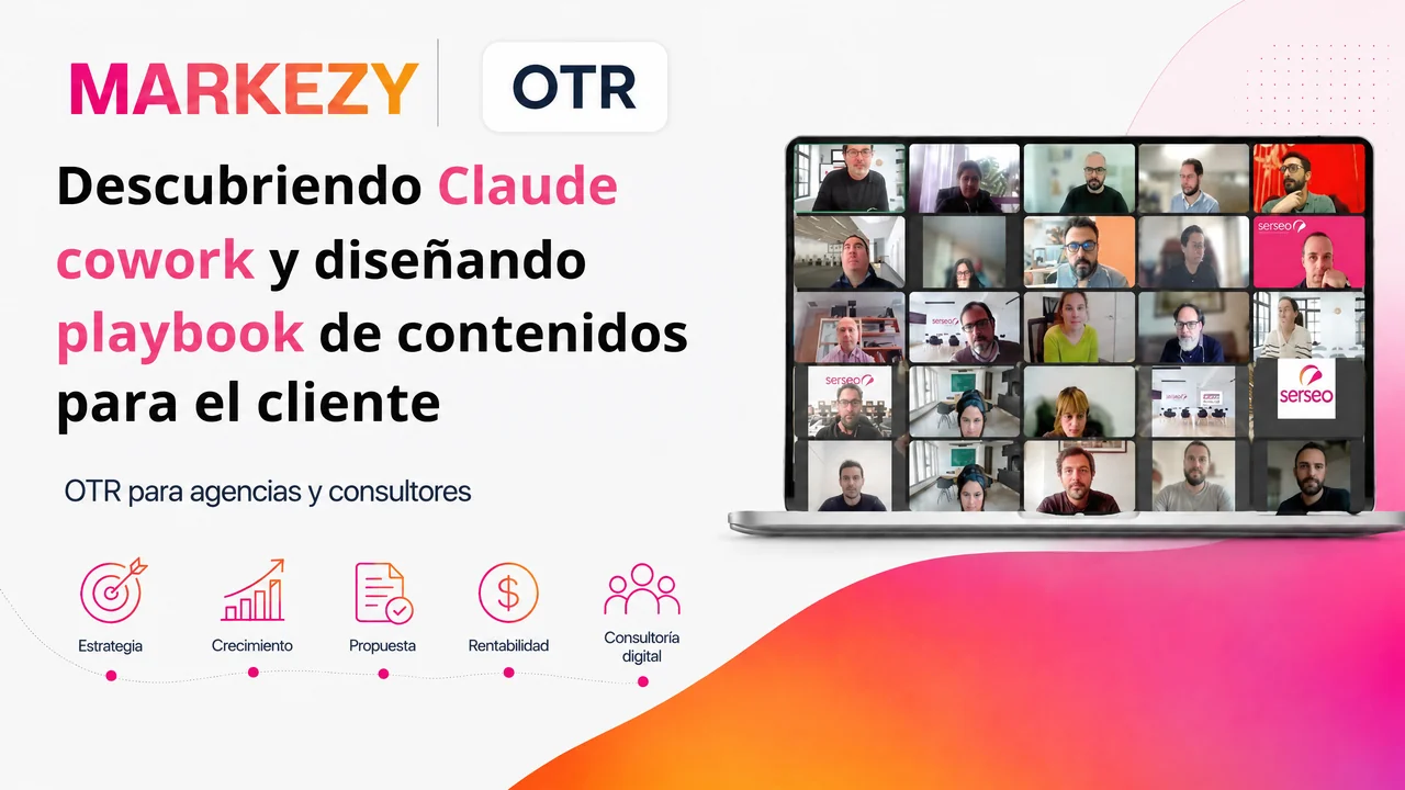Carátula OTR de Markezy: exploración de Claude Cowork y diseño de un playbook de contenidos para el cliente