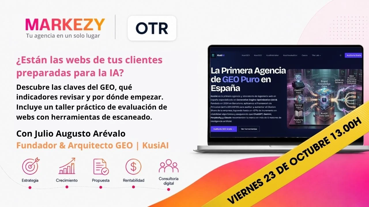 Carátula OTR de Markezy sobre webs preparadas para IA, claves del GEO y taller de evaluación con Julio Augusto Arévalo de KusiAI